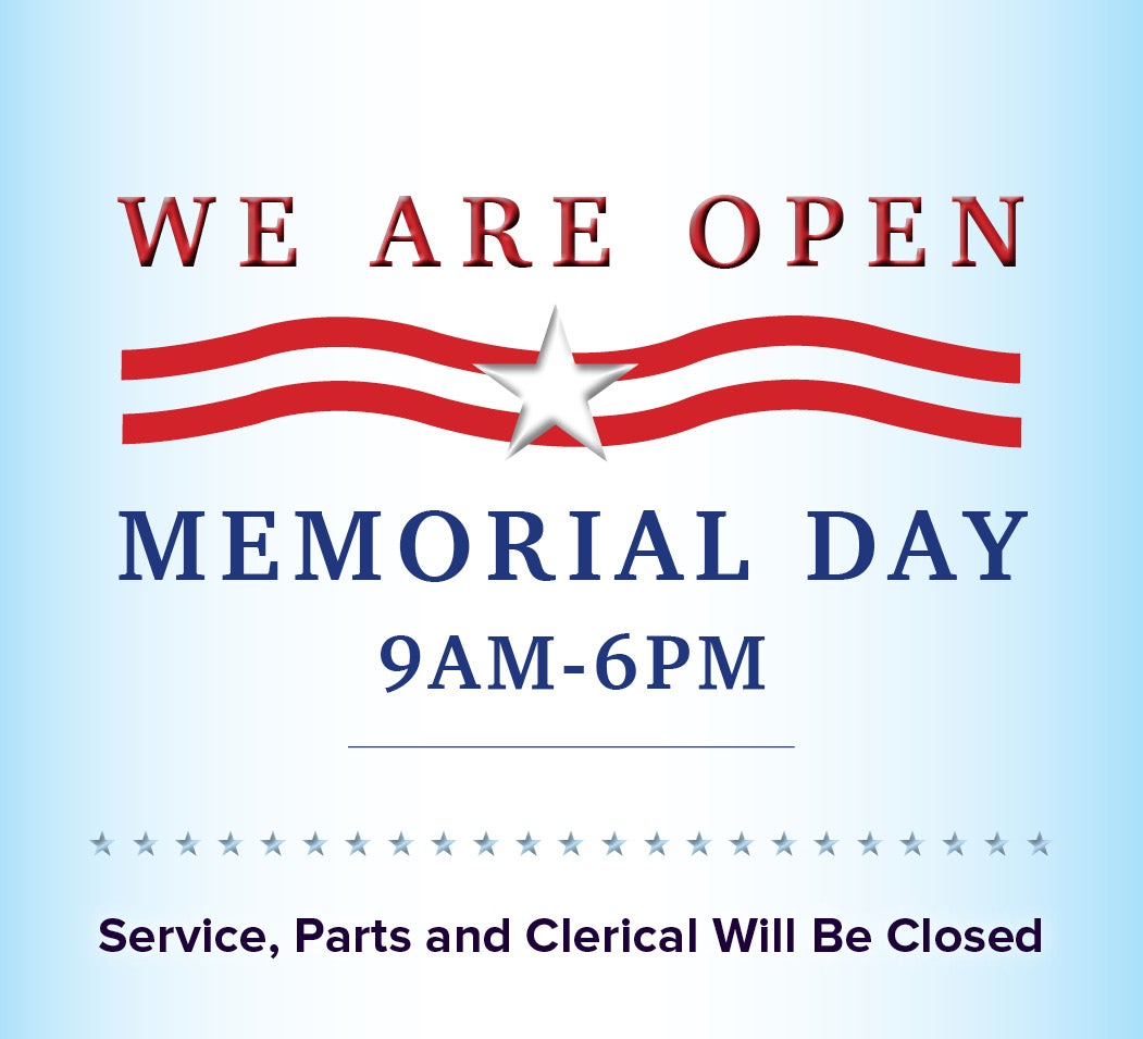 Open Memorial Day 9am-6pm